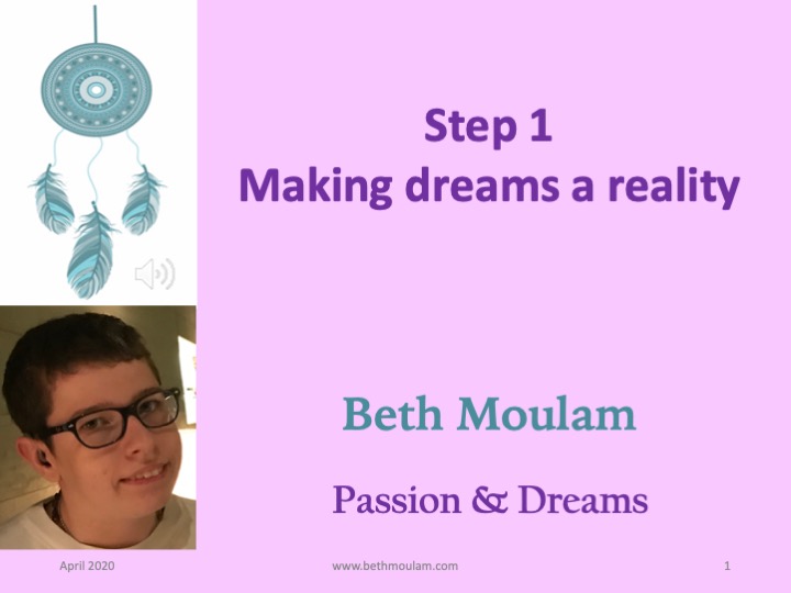 Beth Moulam AAC user, step 1 making dreams a reality