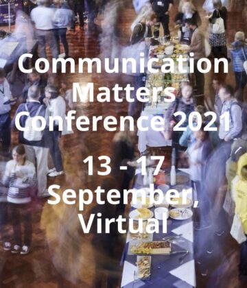Communication Matters Conference 2021