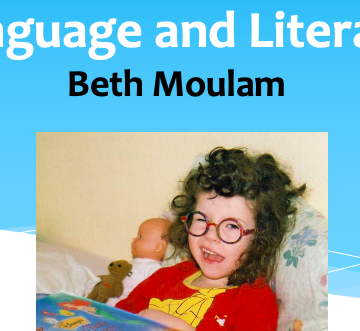 Young Beth Moulam with curly hair sat reading a book wearing glasses. Text says my way to language and literacy Beth Moulam