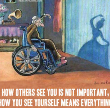 How others see you is not important. How you see yourself means everything.