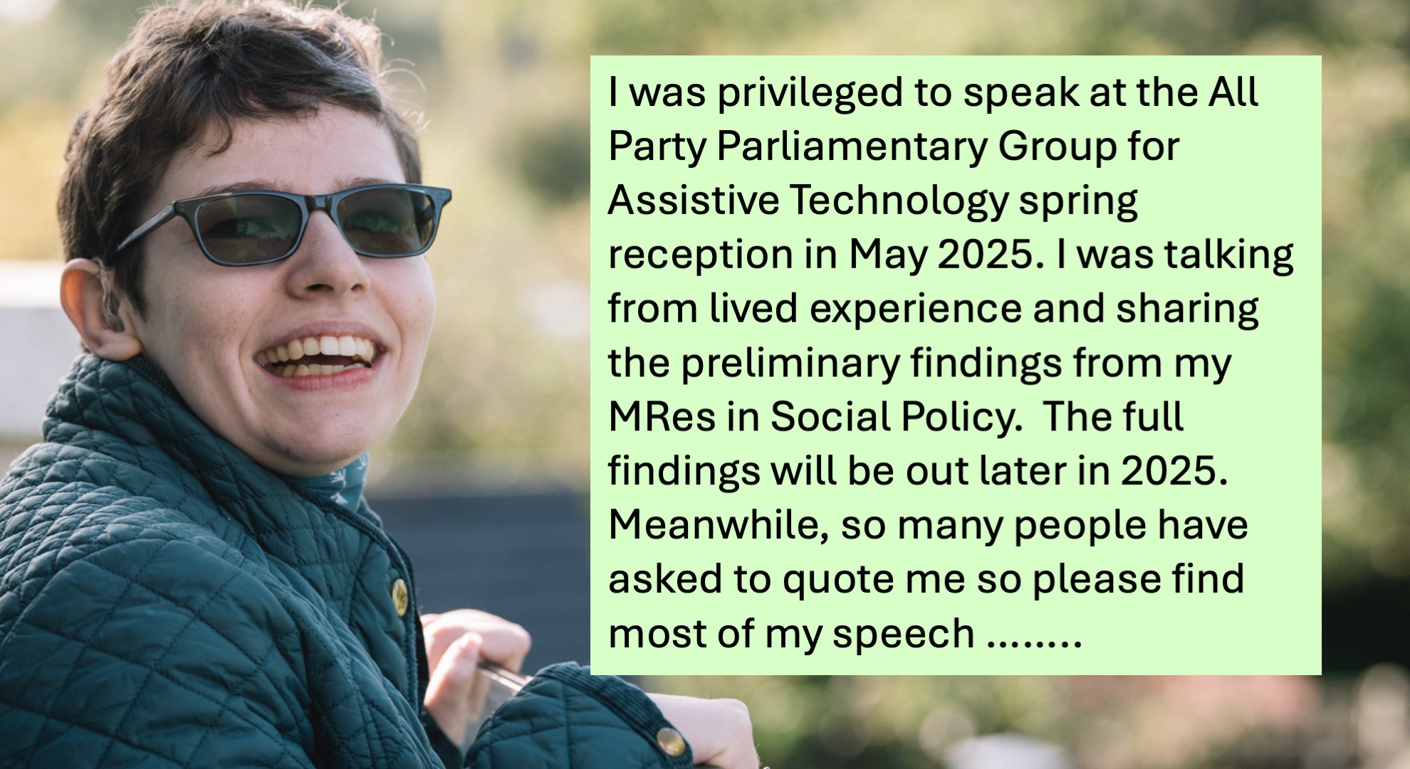 I was privileged to speak at the All Party Parliamentary Group for Assistive Technology reception in May 2025.
