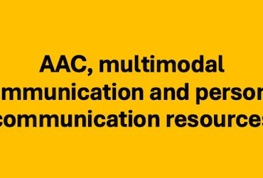 AAC, multimodal communication and personal communication resources, black words on yellow background