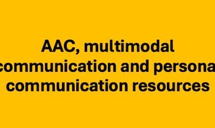 AAC, multimodal communication and personal communication resources, black words on yellow background