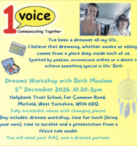 1 Voice dreams workshop. Lots of text about the day on 5 December 2026 in West Yorkshire in blues on a yellow background. 1Voice logo and photo of Beth flying.